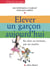 Élever un garcon aujourd'hui
