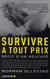 Survivre à tout prix - récit d'un rescapé