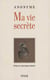 Ma vie secrète