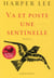 Va et poste une sentinelle