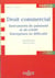 Droit commercial - instruments de paiement et de credit - entreprises en difficultes