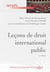 Leçons de droit international public (2e édition)