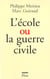 L'ecole ou la guerre civile