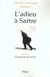 Adieu a sartre