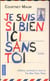 Je suis si bien ici sans toi