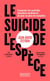 Le suicide de l'espèce : Comment les activités humaines produisent de plus en plus de maladies