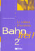 Bahn frei  2de lv1 lv2 cahier d'exercices