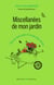 Miscellanées de mon jardin