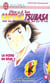 Olive et Tom - Captain Tsubasa - world youth Tome 12 : la scène du rêve !!