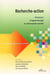 RECHERCHE-ACTION EN PRATIQUES SOCIALES : recherche-action - processus d'apprentissage et d'innovation sociale