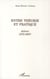 Entre théorie et pratique - Jalons 1972-2007
