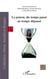La prison, du temps passé au temps dépassé
