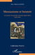 Messianisme et sainteté - les poèmes du mystique ottoman Niyâzî Misrî (1618-1694)