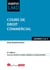 Cours de droit commercial : À jour des dernières évolutions législatives et jurisprudentielles (4e édition)