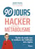 90 jours pour hacker votre métabolisme ! : Perdez du poids avec la meilleure des méthodes sans régime