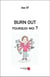 Burn out, pourquoi moi ?
