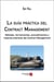 La guia practica del contract management - métodos, herramientas, procedimientos y mejores practicas