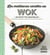 Les meilleures recettes au wok