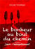 Le bonheur au bout du chemin Tome 3 - Laure, l'accomplissement
