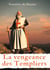 La vengeance des Templiers