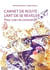 Carnet de route : l'art de se reveler : Pour une vie consciente