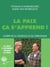 La paix ça s'apprend