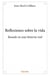 Reflexiones sobre la vida, basado en una historia real