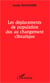 Les déplacements de population dus au changement climatique