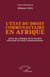L'état du droit communautaire en Afrique : Actes du colloque de la Société africaine de droit communautaire