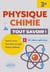 Physique-Chimie : 3e - Tout savoir !