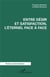 Entre désir et satisfaction l'éternel face à face