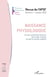 Naissance physiologique Tome 1 : ce que veulent les femmes pour elles-mêmes et avec le monde médical