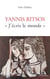 Yannis Ritsos, j'écris le monde