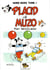 Placid et muzo hors-serie tome 1