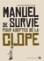 Manuel de survie pour adeptes de la clope
