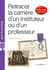 Retracer la carrière d'un instituteur ou d'un professeur (2e édition)