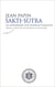 Sakti Sutra - Les aphorismes sur l'énergie d'Agastya