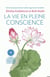 La vie en pleine conscience