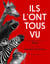 Ils l'ont tous vu !