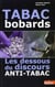 Tabac bobards - les dessous du discours anti-tabac