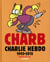 Charlie Hebdo : Charb dans Charlie Hebdo - l'anthologie 1992-2015