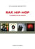Rap, hip-hop : 40 années en 200 albums