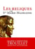 Les reliques de Ste Marie-Madeleine