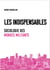 Les indispensables : Sociologie des mondes militants