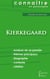 Connaître un philosophe : Kierkegaard - analyse complète de sa pensée