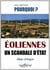 Éoliennes - un scandale d'Etat
