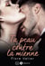 Ta peau contre la mienne