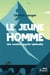 Le jeune homme : une aventure psycho-spirituelle