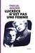 Lucrece n'est pas une femme