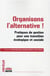 Organisons l'alternative ! pratiques de gestion pour une transition écologique et sociale